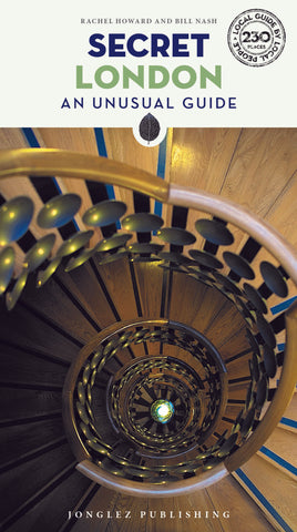 Secret London: An Unusual Guide
