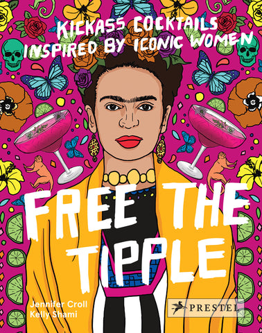 Free the Tipple (KickAss Cocktails inspired by Iconic Women)