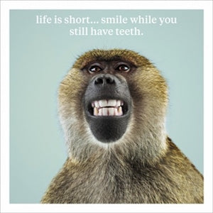 Smile While You Have Teeth Card