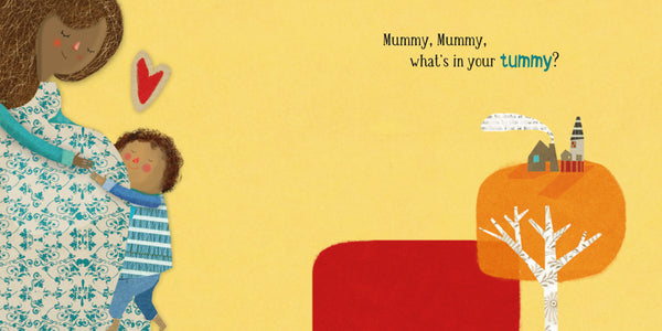 Mummy, What's in Your Tummy?