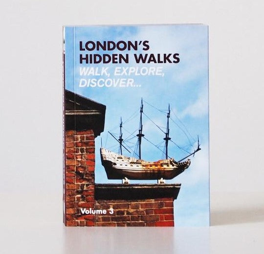London's Hidden Walks Book Volume 3